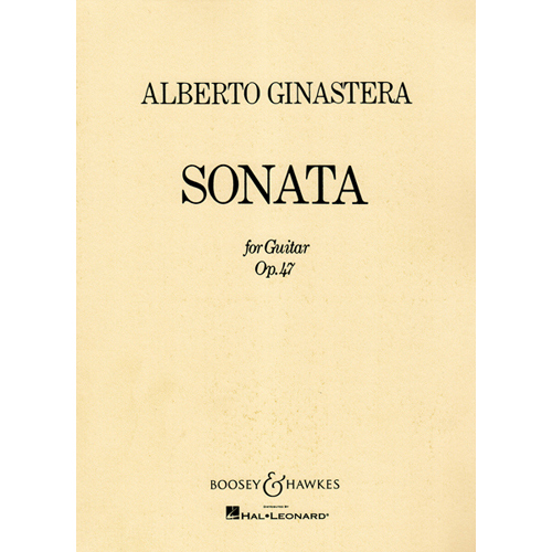 알베르토 히나스테라 - 기타를 위한 소나타 Op. 47