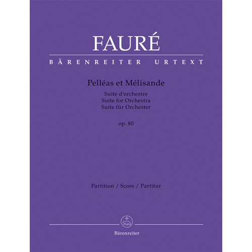 포레 오케스트라를 위한 펠레아스와 멜리장드 모음곡, op. 80