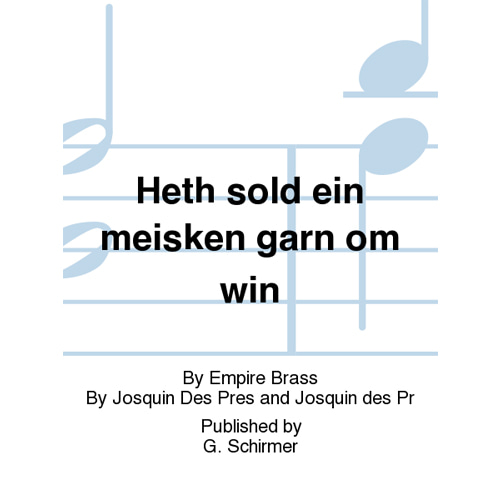 엠파이어 브라스 - Heth sold ein meisken garn om win 스코어와 파트보 브라스 퀸텟(5중주)