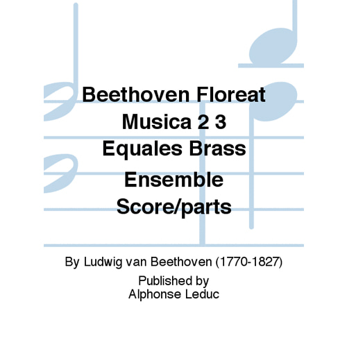 베토벤 - Beethoven Floreat Musica 2 3 Equales 브라스 앙상블 스코어와 파트보