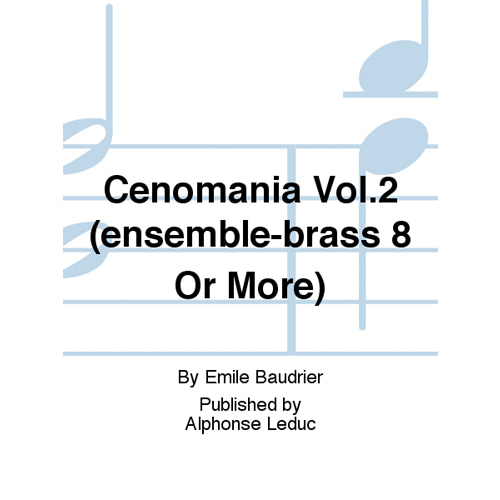 에밀레 보드리에 -  세노마니아 Vol.2 (브라스 앙상블 8 Or More)