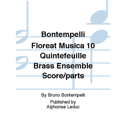 브루노 본템펠리 - Bontempelli Floreat Musica 10 Quintefeuille 스코어와 파트보 브라스 퀸텟(5중주)