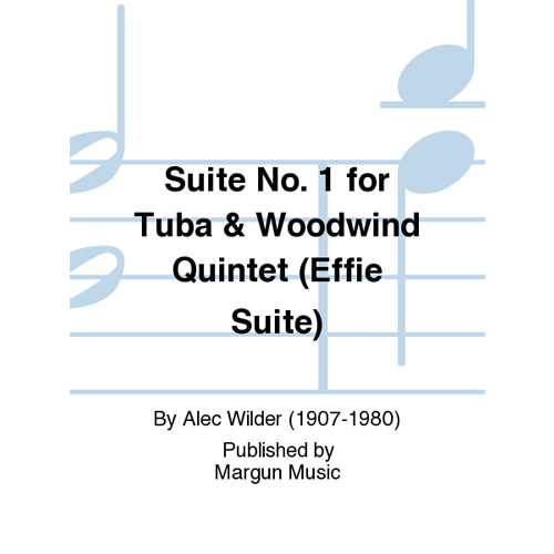 알렉 와일더 - 모음곡 No. 1 - 튜바와 목관 5중주(퀸텟) (Effie Suite)  스코어와 파트보