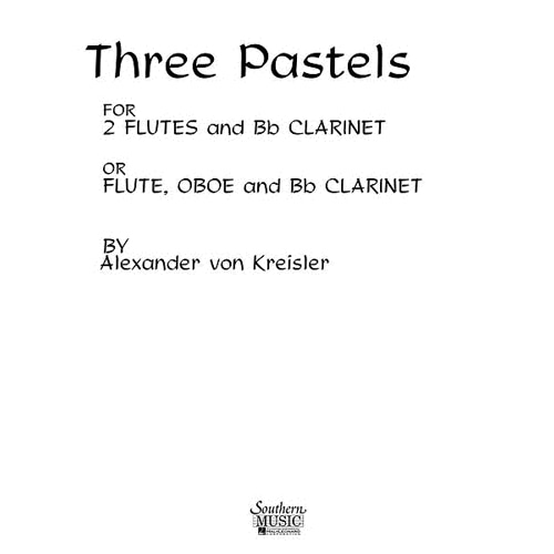 알렉산더 폰 크라이슬러 - 3개의 파스텔 목관 3중주 (트리오)