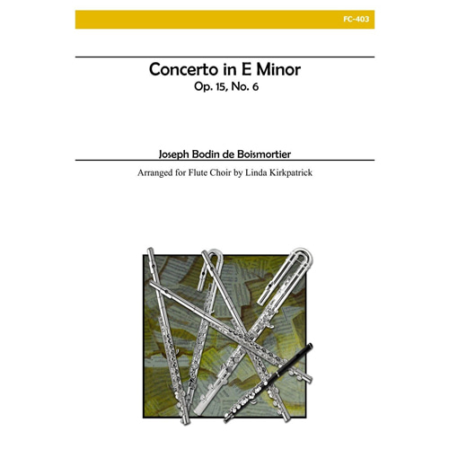 부아모르티에 (arr. Kirkpatrick) - Concerto in E Minor (Op. 15, No. 6) (플룻 콰이어)