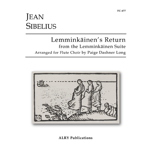 시벨리우스 (arr. Long) - Lemminkainen&#039;s Return for Flute Choir