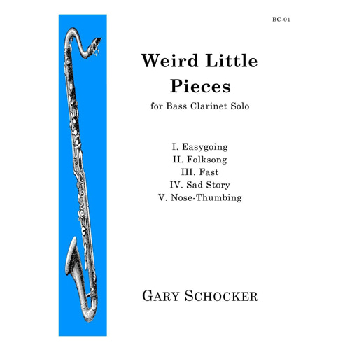 쇼커 - Weird Little Pieces for Solo Bass Clarinet