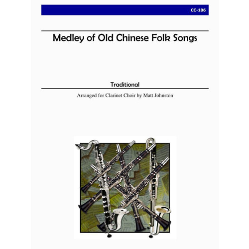 존스턴 - Medley of Old Chinese Folk Songs for Clarinet Choir