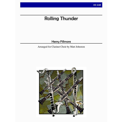 필모어 (arr. Johnston) - Rolling Thunder for Clarinet Choir
