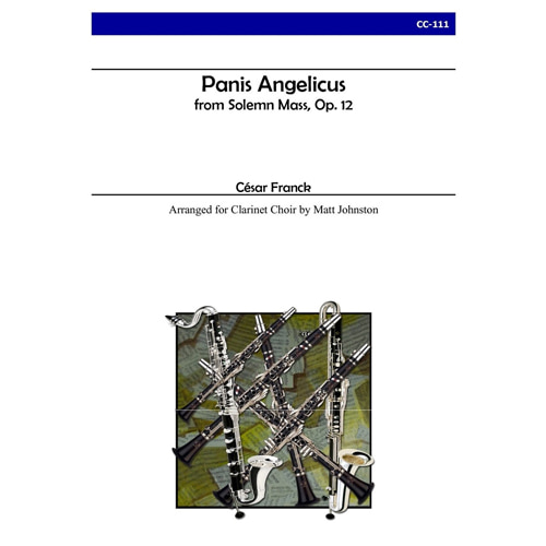 프랑크 (arr. Johnston) - Panis Angelicus for Clarinet Choir