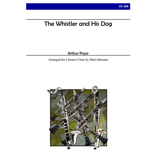 프라이어 (arr. Johnston) - The Whistler and His Dog for Clarinet Choir