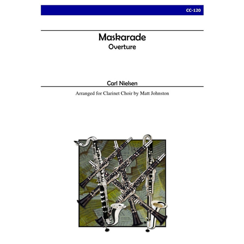 닐슨 (arr. Johnston) - Overture to &#039;Maskarade&#039; for Clarinet Choir