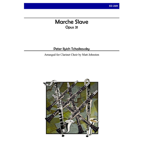 차이코프스키 (arr. Johnston) - Marche Slave, Op. 31 (클라리넷 콰이어)