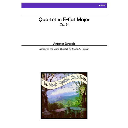 드보르작 (arr. Popkin) - Quartet in E-flat Major, Op. 51 for Wind Quintet