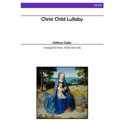 카터 - Christ Child Lullaby for Flute, Violin and Cello