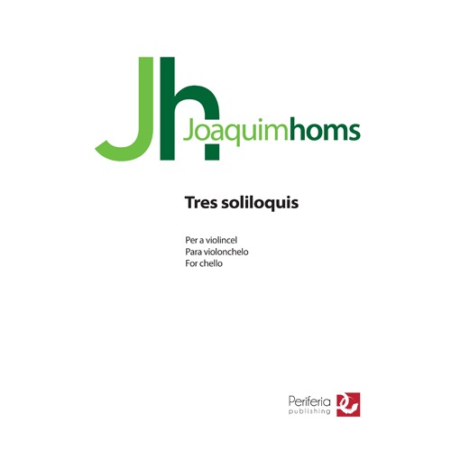 홈스 - Tres Soliloquis for Solo Cello