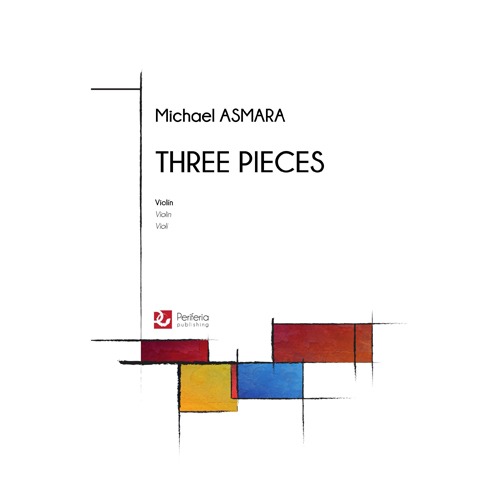 아스마라  - Three Pieces for Violin Solo 바이올린 솔로를 위한 3개의 소품곡