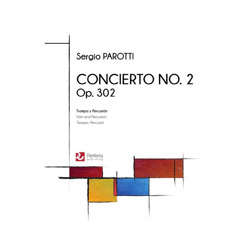 파로티 - Concierto No. 2, Op. 302 for Horn and Percussion