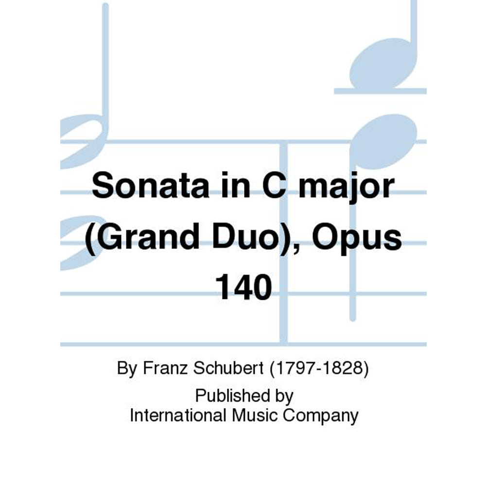 슈베르트 피아노 소나타 In C Major (Grand Duo), Opus 140