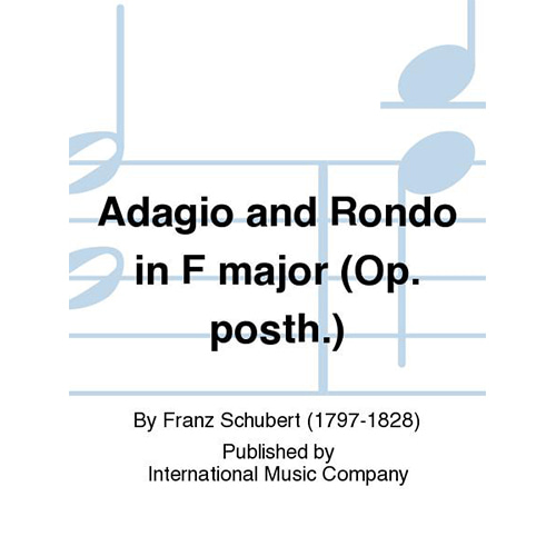 슈베르트 아다지오와 론도 피아노4중주 In F Major (Op. Posth.)