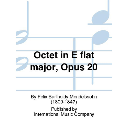 멘델스존 현악 8중주 In E Flat Major, Opus 20