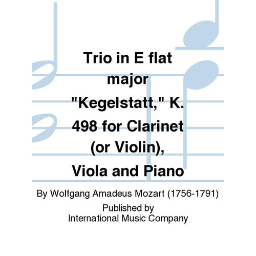 모차르트 피아노 3중주 In E Flat Major Kegelstatt, K. 498 For Clarinet (Or Violin), Viola And Piano