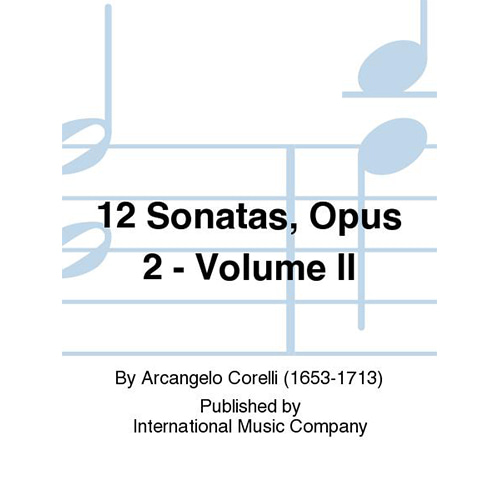 코렐리 2바이올린을 위한 12개의 소나타 Opus 2 (With Cello Ad Lib.) - Volume II
