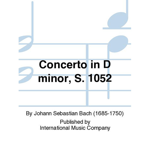 바흐 바이올린 콘체르토 In D Minor, S. 1052