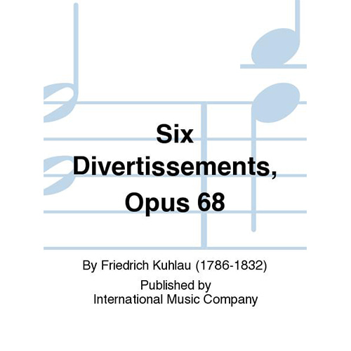 쿨라우 플룻을 위한 6개 디베르티멘토 Opus 68