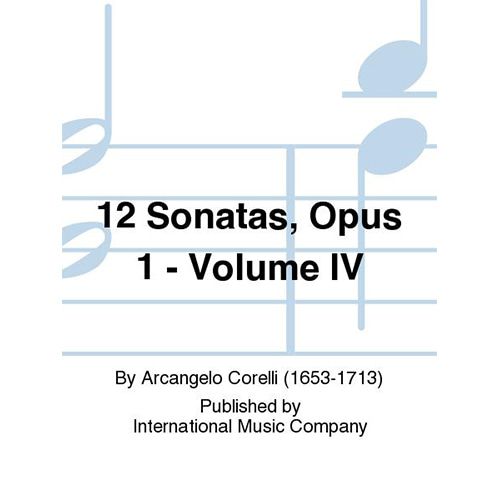코렐리 2바이올린과 피아노를 위한 12개의 소나타 Opus 1 (With Cello Ad Lib.) - Volume IV