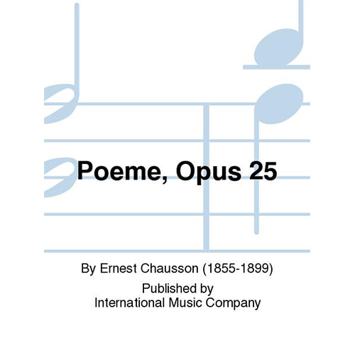 쇼숑 바이올린을 위한 포엠 (시) Opus 25