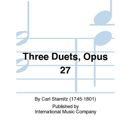 슈타미츠 2바이올린 또는 2플룻을 위한 3개의 듀엣 Opus 27