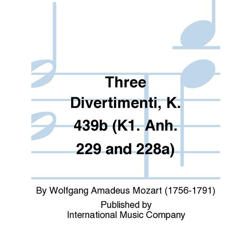 모차르트 현악3중주 3개의 디베르티멘토 K. 439B (K1. Anh. 229 And 228A)