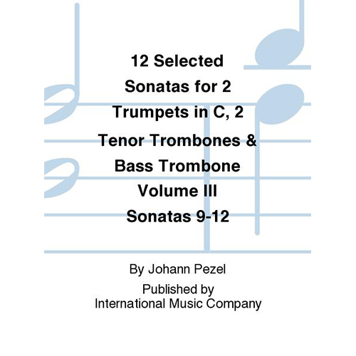 페첼 2트럼펫C 2테너트롬본 베이스트롬본을 위한 12개의 소나타 Volume III 9-12