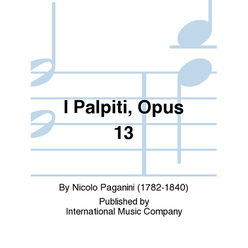 파가니니 바이올린을 위한 I Palpiti, Opus 13