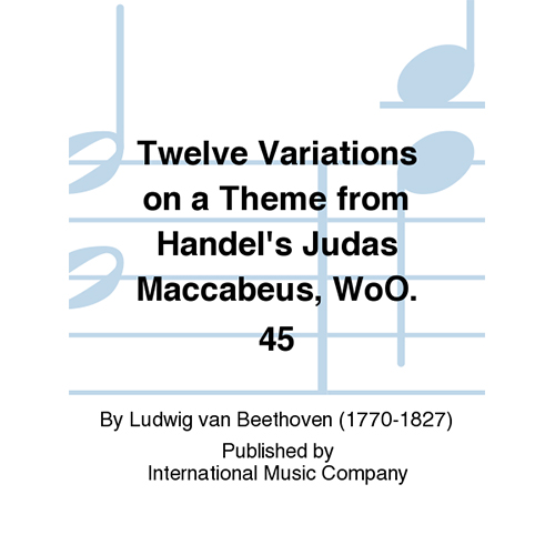 베토벤 호른을 위한 헨델의 유다 마카베오의 주제에 관한 12가지 변주곡 Woo 45