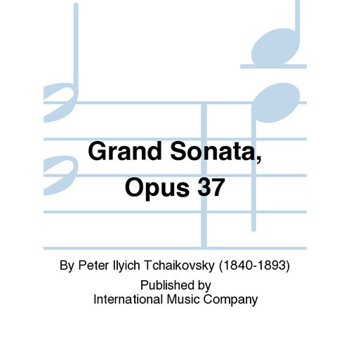 차이코프스키 피아노를 위한 그랜드 소나타 Opus 37