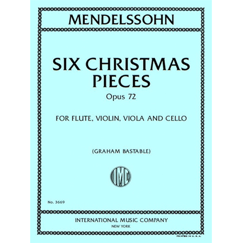 멘델스존 6개의 크리스마스 소품곡 플룻 바이올린 비올라 첼로를 위한 4중주Opus 72