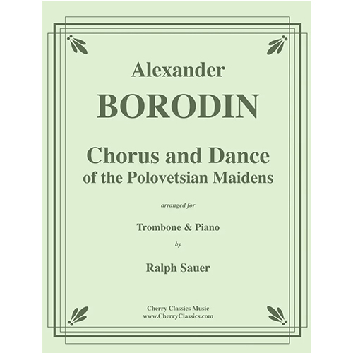 보로딘 트롬본과 피아노를 위한 이고르 왕자의 폴로베시안 처녀들의 합창과 춤