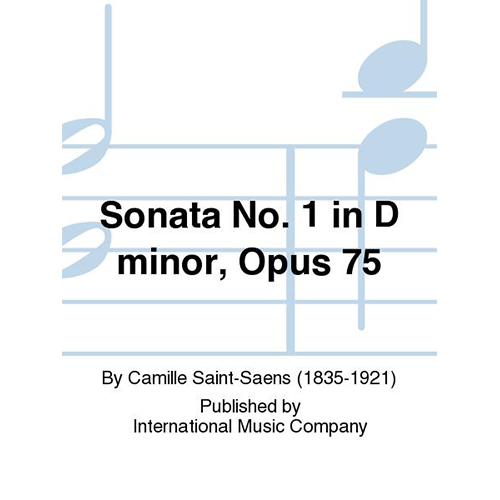 생상 바이올린 소나타 No 1 In D Minor, Opus 75