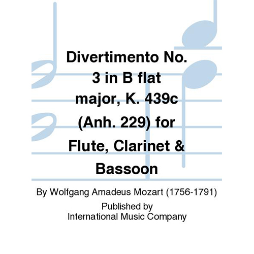 모차르트 플룻 클라리넷 바순을 위한 디베르티멘토 No 3 In B Flat Major, K. 439C (Anh. 229)
