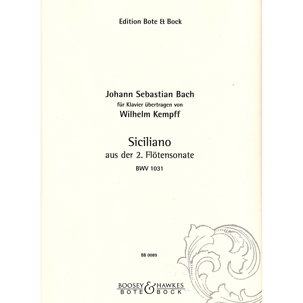 바흐 시칠리아노 피아노 (플룻 소나타 No. 2 in Eb 메이저, BWV 1031 중에서)-편곡,빌헬름 켐프