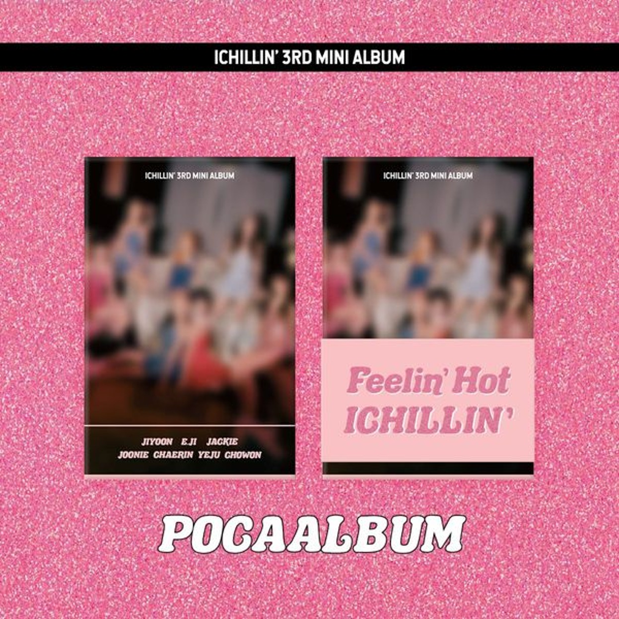아이칠린 (ICHILLIN&#039;) - 미니앨범 3집 [Feelin&#039; Hot] (POCA ver.)
