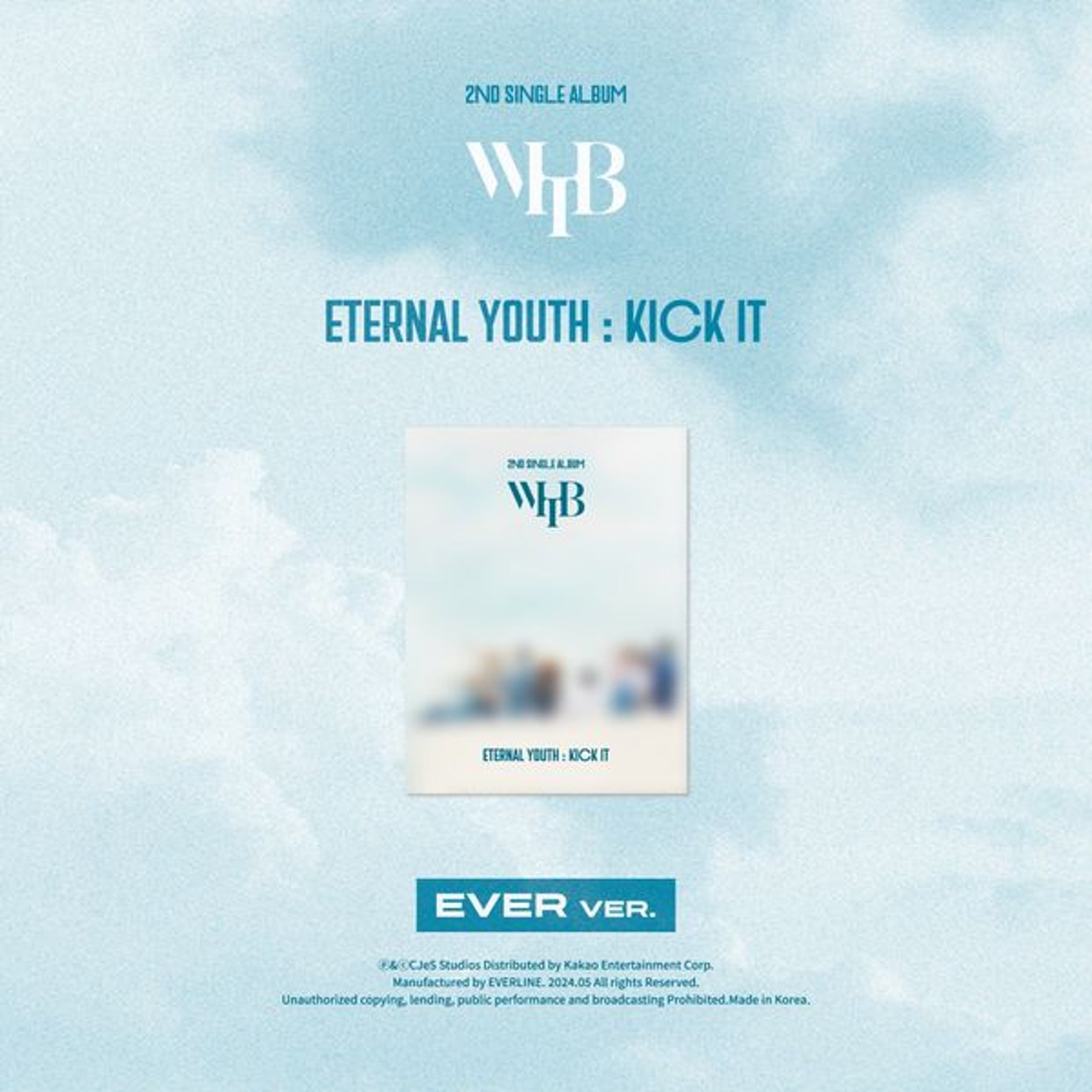 WHIB - 2nd single album [ETERNAL YOUTH : KICK IT] (EVER VER.)