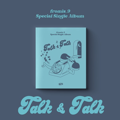 프로미스나인 (FROMIS_9) - TALK &amp; TALK