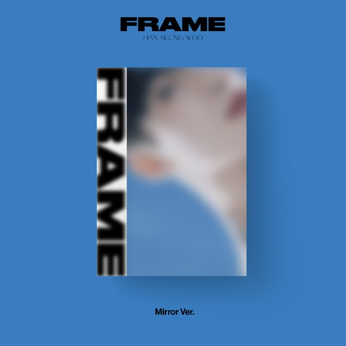 한승우 - FRAME (3RD 미니앨범) [Mirror ver.]