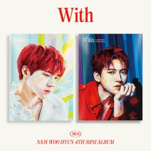 남우현(NAM WOO HYUN) - With (4TH 미니앨범) (A + B ver.)