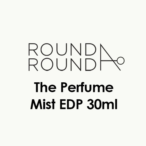 ROUND A ROUND The Perfume Mist EDP 30ml