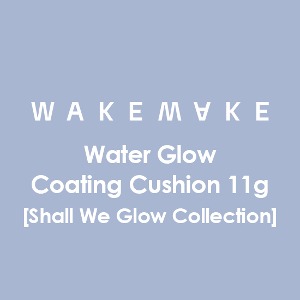 WAKEMAKE Water Glow Coating Cushion 11g [Shall We Glow Collection]