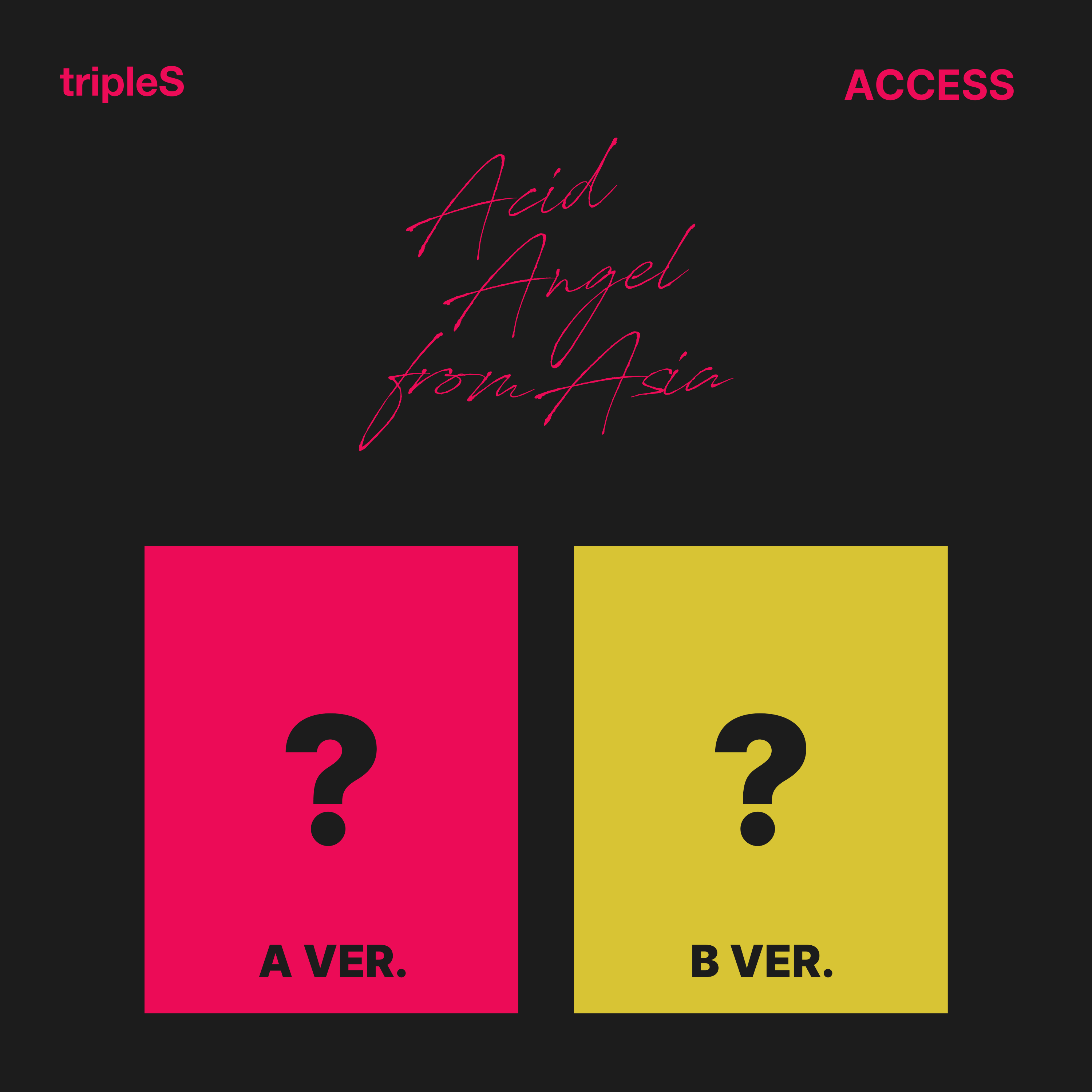 tripleS (트리플에스) Acid Angel from Asia - [ACCESS] (버전랜덤출고)